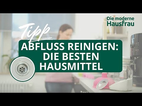 Abfluss reinigen leicht gemacht - ganz ohne Chemie! Die besten Hausmittel für einen freien Abfluss