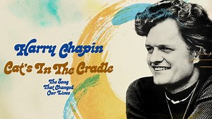 Harry Chapin: Cat's in the Cradle: The Song That Changed Our Lives (2025)