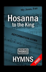 Hosanna to the King [free song] - Church Works Media