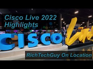Highlights from Cisco Live 2022 | Attending the first in-person Cisco Live in 3 years.