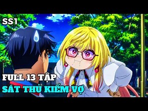 Tìm Vợ Cho Sát Thủ Mạnh Nhất | Marriagetoxin | Full 1-13 | Review Anime