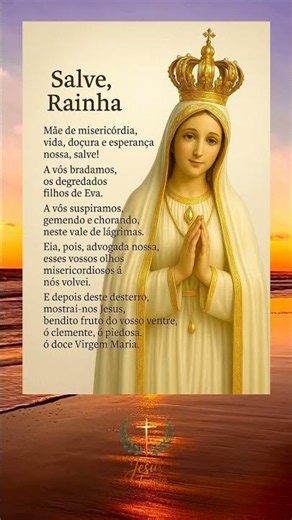 Salve, Rainha, Mãe de Misericórdia #oração #nossasenhora #fé
