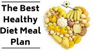 The Best Healthy Diet Meal Plan Is One You Create Yourself