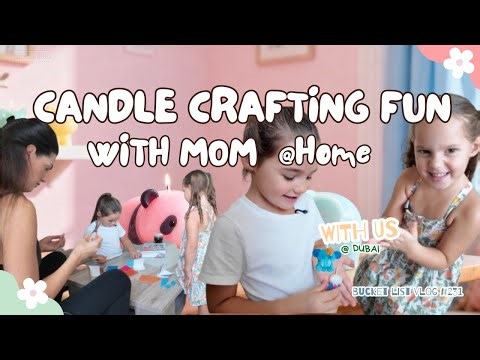 We Had So Much Fun Making Mini Candles with Mom @Home, Dubai | Kids Activities Dubai Vlog