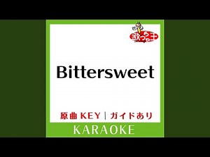 Bittersweet (カラオケ) (原曲歌手:嵐)