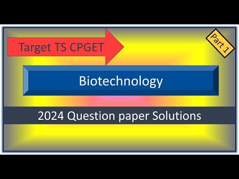 TS CPGET M Sc Biotechnology Question Paper 2024 Solved with Explanations Part 1