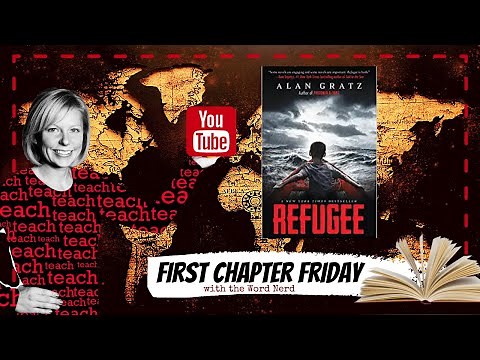 Historical Fiction for Middle Schoolers: Refugee First Chapter Friday Read Aloud with the Word Nerd