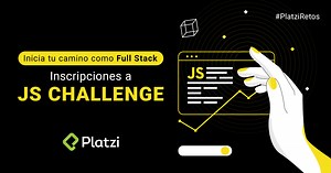 Inicia tu camino como Full Stack | Inscripciones a JS Challenge y la nueva Escuela de JavaScript 2.0