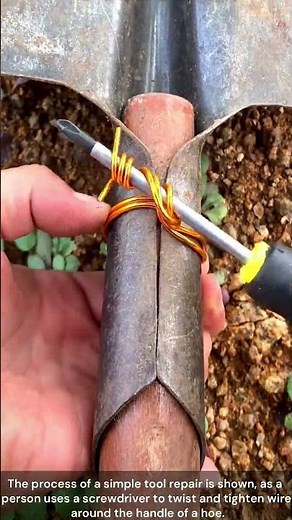 The Process of Repairing a Broken Hoe Handle with Wire