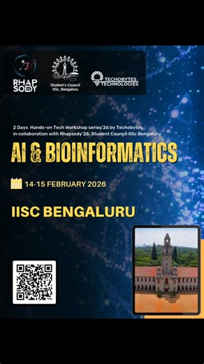 AI & Bioinformatics AI applications in Healthcare & Bioinformatics Hands-on projects with real-world case studies AI-driven analysis for biological & medical data Career guidance in Healthcare AI, Biotech & Data Science Students | Researchers | Biotech & Life Sciences Enthusiasts | Professionals | B.Tech & Beyond Limited Seats | Early Registration Recommended #AIinBioinformatics #Techobytes #Rhapsody40 #IIScBengaluru #FutureSkills #AIWorkshop #HealthcareAI #Bioinformatics #DataScienceInBiology #