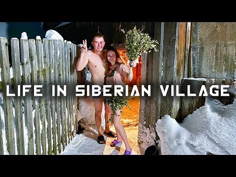 Life in a Siberian Village - How Russians go to the Russian Sauna
