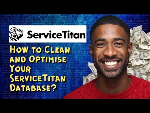 How to Clean and Optimise Your ServiceTitan Database