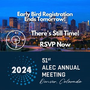 Looking to take part in discussions on the major issues facing the country? We invite you to join us at this year's ALEC Annual Meeting in Denver. Early bird registration rates end tomorrow May 29th! Register here: https://web.cvent.com/event/f02d23b3-29c7-4b78-944f-22cc75b847cf/summary | American Legislative Exchange Council