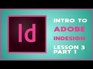 Indesign Classroom in a Book Ch 3 Part 1
