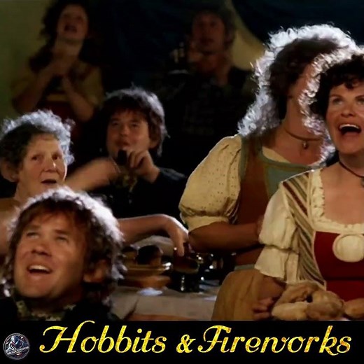 Hobbits & Fireworks