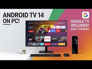Android TV 14 on PC ? It's Easier Than You Think! (Google TV Included)