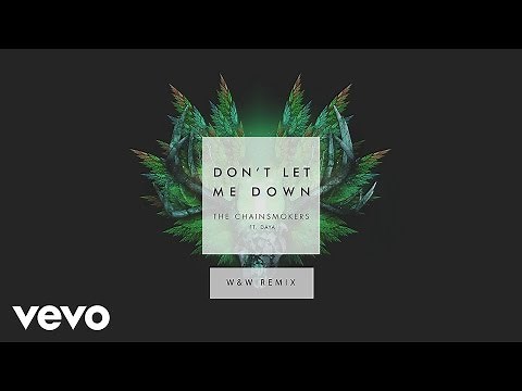 The Chainsmokers - Don't Let Me Down (W&W Remix Audio) ft. Daya