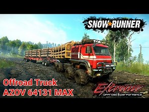 SnowRunner: Best Offroad Truck For Medium Logs - AZOV 64131 MAX