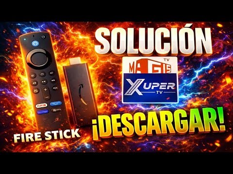 COMO INSTALAR MAGIC TV ( XUPER TV ) 2026 EN FIRE STICK 4K , 8K , MAX , LITE , SOLUCION DEFINITIVA