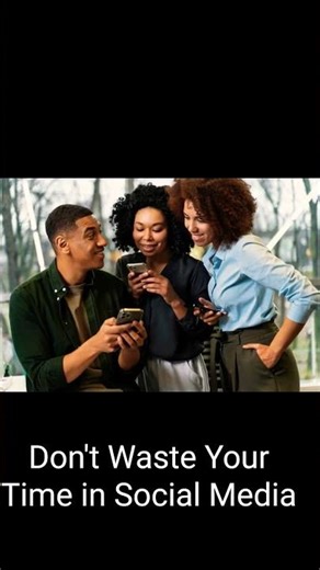 Travel the world, Don't waste your time in social media