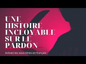 Une histoire incroyable sur le pardon - Mark Finley (activez les sous-titres en français !)