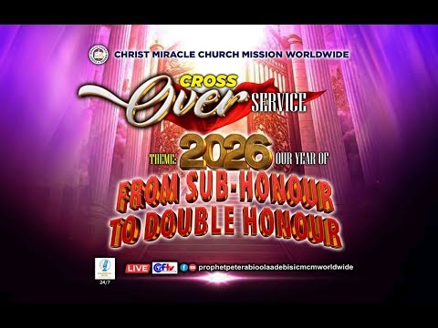 PROPHETIC CROSSOVER SERVICE INTO YEAR 2026 WITH PROPHET PETER ABIOLA ADEBISI,31ST DECEMBER 2025.