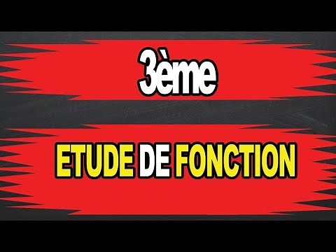 Etude de fonction 3eme
