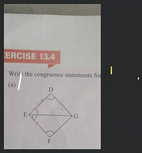 XERCISE 13.4Write the congruence statements for(a)... | Filo
