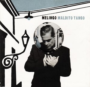 Melingo - Maldito Tango