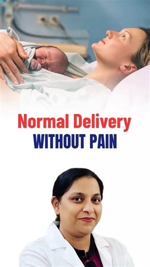 painless normal delivery: Everything You Need to Know!