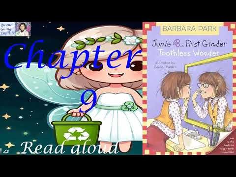 Junie B. First Grader Toothless Wonder by Barbara Park - chapter 9 | Read aloud