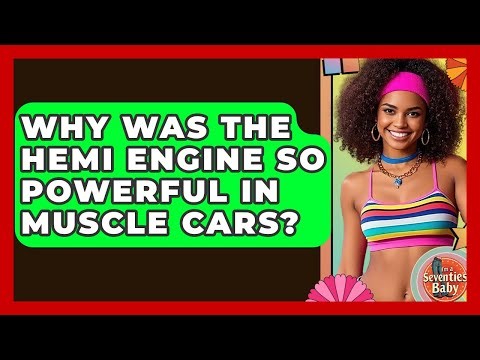 Why Was The Hemi Engine So Powerful In Muscle Cars? - I'm a 70s Baby