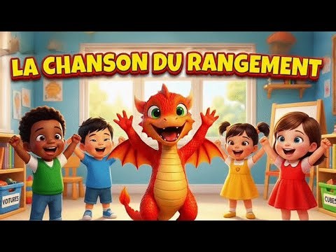 On range les jouets - chanson pour ranger en s'amusant avec le petit dragon (maternelle)