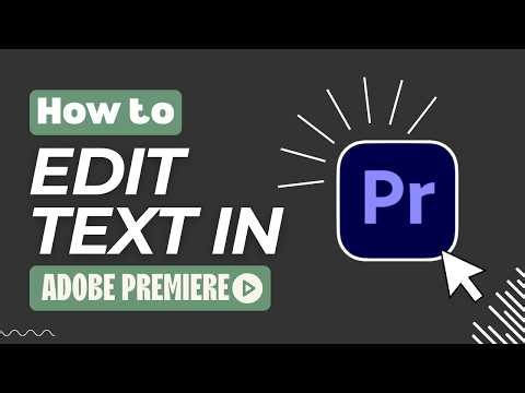 Tutorial on How to Edit Text in Adobe Premiere Pro