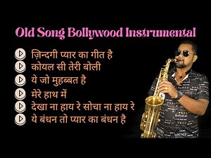Bollywood Saxophone Jukebox | Old Bollywood Songs On Saxophone | Hindi Instrumental Music