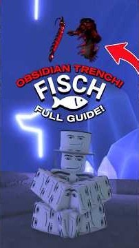 HOW TO GET INTO THE OBSIDIAN TRENCH IN FISCH FULL GUIDE! 🤿🎣#fisch