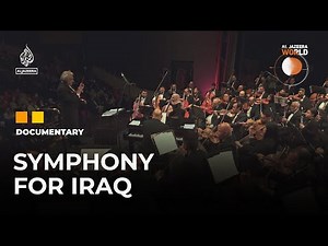 How the Iraqi Symphony Orchestra has survived wars and sanctions | Al Jazeera World Documentary