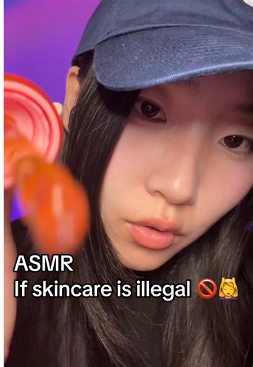 ASMR: If Skincare Were Illegal - Part 2
