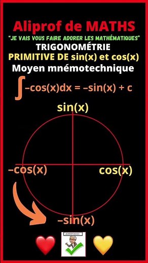 🤓Moyen mnémotechnique pour retenir les primitives de sin(x) et cos(x).#maths #aliprof #trigonometri