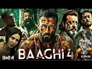 BAAGHI 4 (2025)| HINDI FULL HD MOVIE |TIGER SHROFF, SANJAY DATT