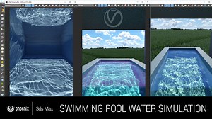 Swimming Pool Water VRAY NEXT - PHOENIX FD - 3DS MAX