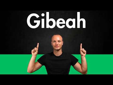How to Pronounce GIBEAH (Correctly)
