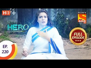 Hero - Gayab Mode On - Ep 220 - Full Episode - Veer Has Become A Danger - 12th October 2021