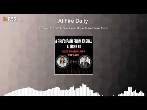 #124 Neil: A Pro's Path From Casual AI User To 2025 Power Player
