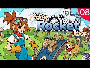 Little Rocket Lab - Lets Play - Episode 8