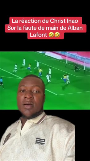 La réaction de christ Inao sur la faute de main de Alban Lafont 😂😂 #cotedivoiretiktok🇨🇮 #can2025 #pourtoi #viraltiktok #footballcontentcreator