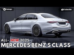 2025 Mercedes-Benz S Class Unveiled - The New Level Of Luxury !!