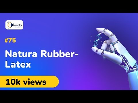 Natural Rubber Latex - Polymers - Engineering Chemistry 1