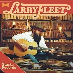 Larry Fleet – Stack Of Records (2021) » download by NewAlbumReleases.net