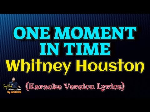 One Moment In Time - Whitney Houston (Karaoke Version Lyrics)